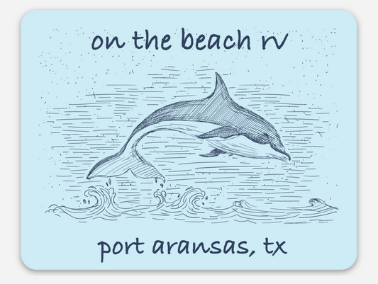 Hand Drawn Dolphin - On the Beach RV - Port Aransas, TX Magnet